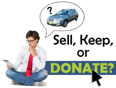 Should I Sell, Keep, or Donate My Vehicle?